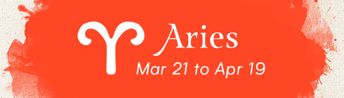Aries, March 21 to April 19